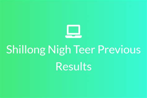 shillong night result previous|Previous Results .